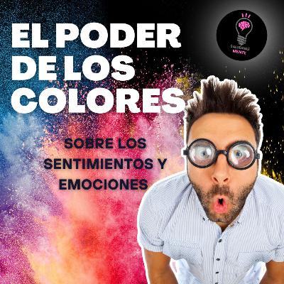 1x33 El impacto de los colores en tus estados de ánimo