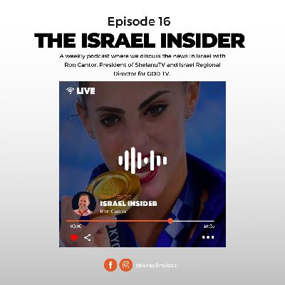 The Israel Insider - Episode 16 The Israel Insider - Episode 16