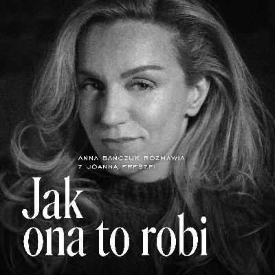Ze śpiewaczką operową Joanną Freszel o życiu w rytmie muzyki