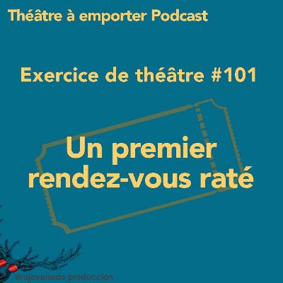 #101 Un premier rendez-vous raté