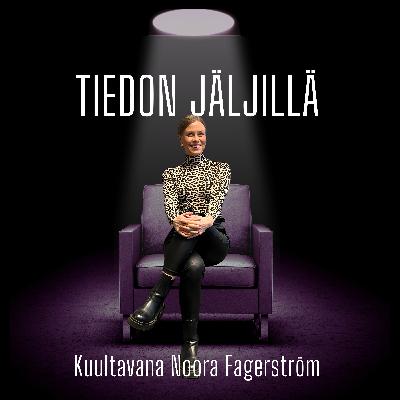 Menestyvän yrittäjyyden jäljillä, kuultavana Noora Fagerström