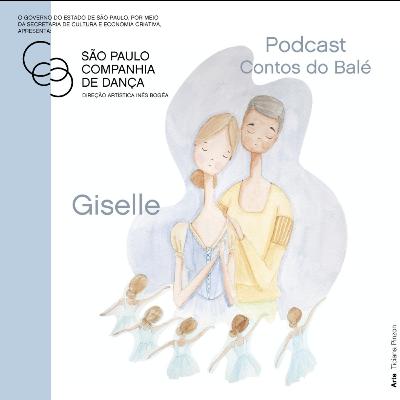 #10 - Contos do Balé por São Paulo Companhia de Dança - Giselle