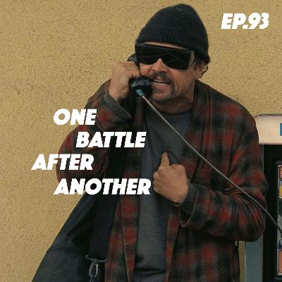 ep. 93 | One Battle After Another (2025) ep. 93 | One Battle After Another (2025)