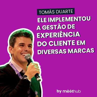Conheça Tomás Duarte | Especialista em métricas da Experiência do Cliente e CEO da Track