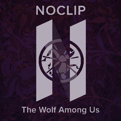 Episode 190 - Goth Mommies - The Wolf Among Us