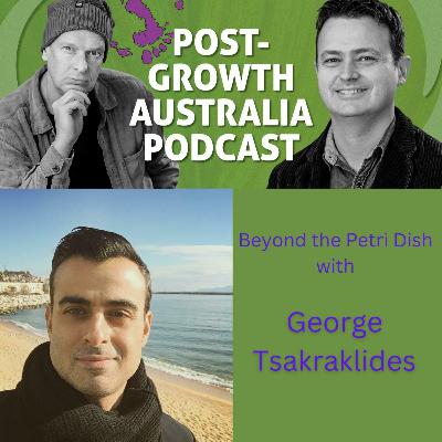 Beyond the Petri Dish with George Tsakraklides