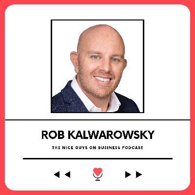 Rob Kalwarowsky: Be A Better Leader