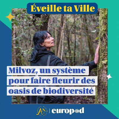Milvoz : un système pour faire fleurir des oasis de biodiversité