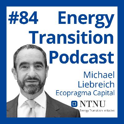 #84 Back to Black? Why Oil Majors Seem to Be Retreating From Renewables (with Michael Liebreich, Bloomberg New Energy Finance))