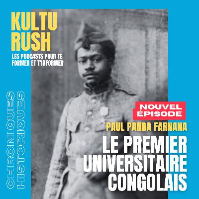 Le premier universitaire congolais : Paul Panda Farnana
