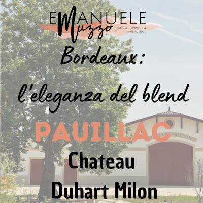 #2.9 - Gli Chateau: Chateau Duhart Milon