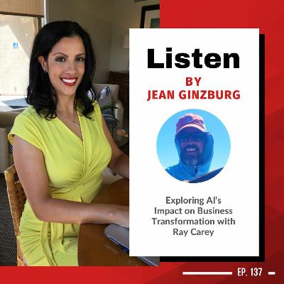 Exploring AI's Impact on Business Transformation with Ray Carey