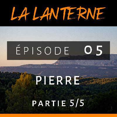 La Lanterne #05 ■ Pierre – partie 5/5 “Croire en la vie et donner le meilleur de soi-même” La Lanterne #05 ■ Pierre – partie 5/5 “Croire en la vie et donner le meilleur de soi-même”