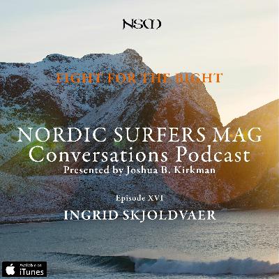 Episode 16 - FIGHT FOR THE BIGHT - Ingrid Skjoldvaer Episode 16 - FIGHT FOR THE BIGHT - Ingrid Skjoldvaer