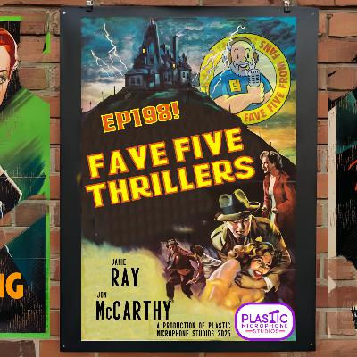 FFFF Ep198 Fave Five Thrillers