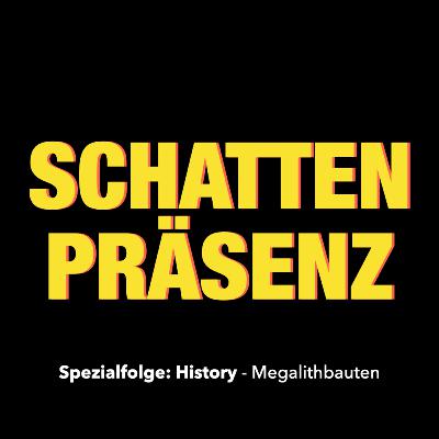 Spezialfolge: History - Megalithbauten
