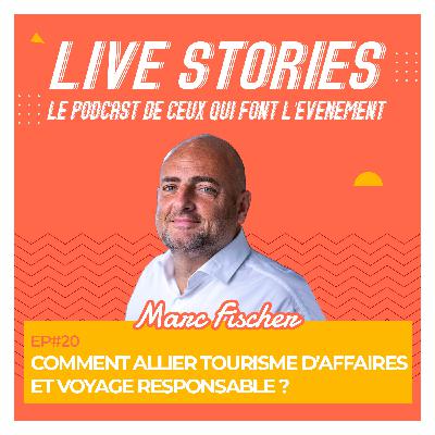 20. Comment allier tourisme d'affaires et voyage responsable ? Avec Marc Fischer, WMH Project 20. Comment allier tourisme d'affaires et voyage responsable ? Avec Marc Fischer, WMH Project