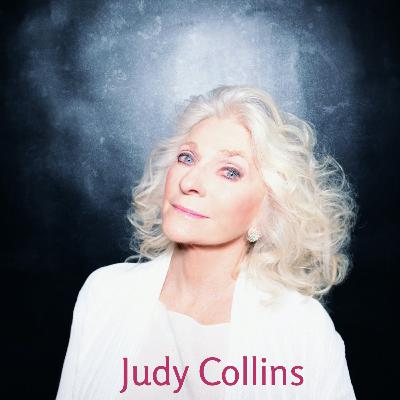 Episode 32: Grammy Award Winning Judy Collins: Tracy Interviews Judy on her 60 year career, Bob Dylan, Arlo Guthrie and the re-release of "Amazing Grace" during this tumultuous times.