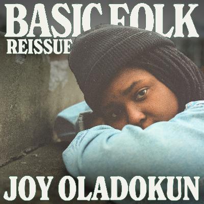 Joy Oladokun Writes Worship Music for Youth Group Rejects (REISSUE), ep. 316