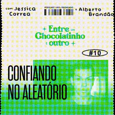 Episódio 10: Confiando no aleatório com Alberto Brandão (Startup da real) Episódio 10: Confiando no aleatório com Alberto Brandão (Startup da real)