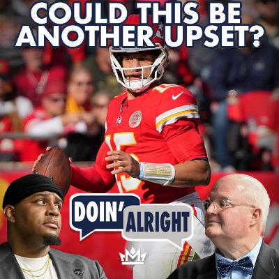 Are the Chiefs More Beatable Than We Thought? | Doin’ Alright