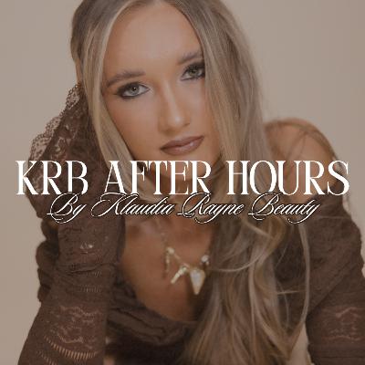 KRB AFTER HOURS: I FAILED MY FIRST TEST IN BEAUTY SCHOOL