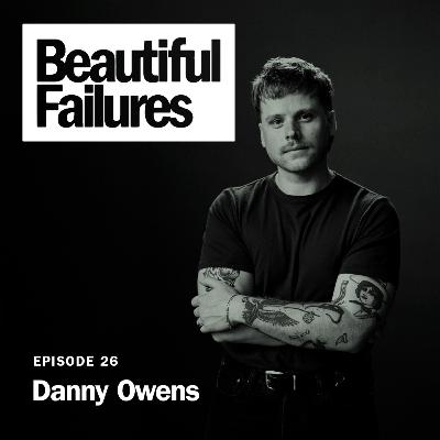 EPISODE 26: Danny Owens