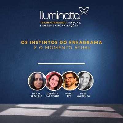 ENEAGRAMA - Os Instintos do Eneagrama e o momento ENEAGRAMA - Os Instintos do Eneagrama e o momento
