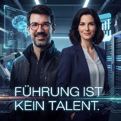 Routine schlägt Talent: Führung als Handwerk - KI-Serie mit Tobias Herwig #247