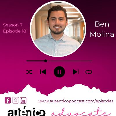 Ben Molina: Advocating for Change Ben Molina: Advocating for Change