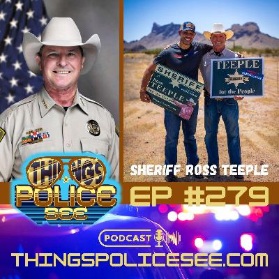 Sheriff Ross Teeple: Unlocked Jail Experiment, Border Threats & Cop War Stories