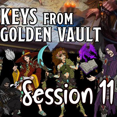 Keys from the Golden Vault Session 11 - The Stygian Gambit p4 Keys from the Golden Vault Session 11 - The Stygian Gambit p4