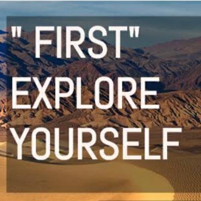 Explore yourself !!!!!!