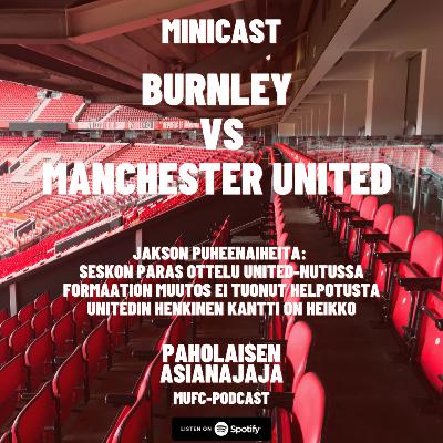 MINICAST: Burnley vs Manchester United MINICAST: Burnley vs Manchester United