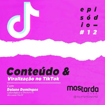 #12 - Conteúdo & viralização no TikTok - Dai Domingos (TikToker) #12 - Conteúdo & viralização no TikTok - Dai Domingos (TikToker)
