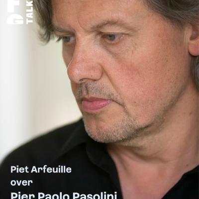 FFG TALKIE | Piet Arfeuille over Pier Paolo Pasolini