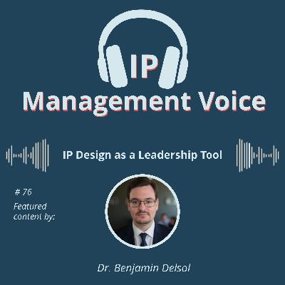 #76 IP Design as a Leadership Tool