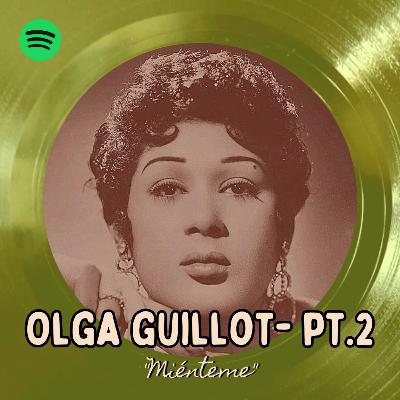 Olga Guillot - Pt.2