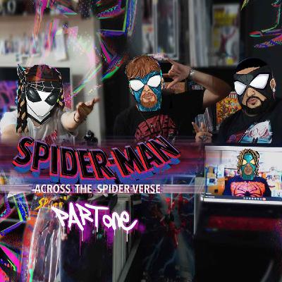 Explorando el Multiverso de Spiderman: Across the Spider-Verse (Parte 1)