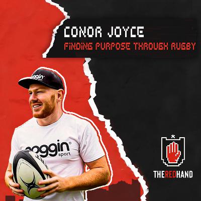 Conor Joyce: Finding Purpose Through Rugby