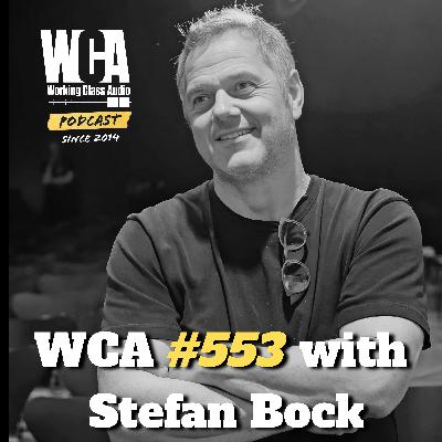 WCA #553 with Stefan Bock – Being Too Early, Inventions, Immersive Audio, Pure Audio Streaming, and the Value of Good Acoustics Spaces.