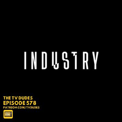 INDUSTRY (HBO) - A Patreon Showrunner Pick!