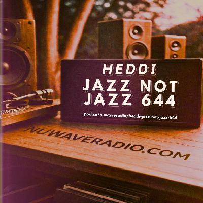 Heddi - Jazz Not Jazz 644