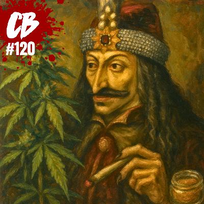 E120: CREEPY BUDEEZ - The Real Vlad: Behind the Vampire