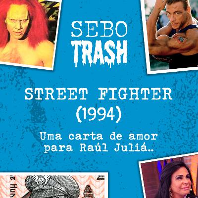 Street Fighter (1994) - Uma carta de amor para Raúl Juliá Street Fighter (1994) - Uma carta de amor para Raúl Juliá