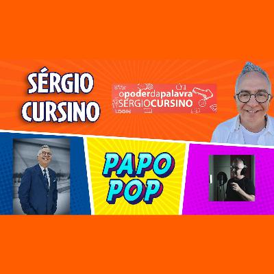 PAPO POP EP.09 - Sérgio Cursino