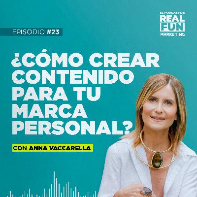 EP #23 | ¿Cómo crear contenido para tu marca personal? con Anna Vaccarella EP #23 | ¿Cómo crear contenido para tu marca personal? con Anna Vaccarella