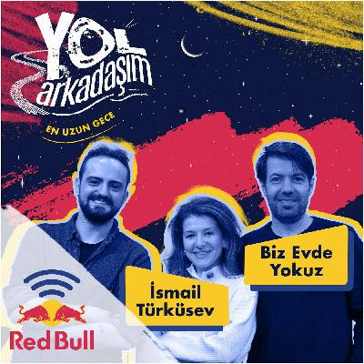 Biz Evde Yokuz ile En Uzun Gece Özel Bölümü: Karavanda Yaşamak, Lübnan’da Bir Gece Yolculuğu, Burning Man ve Peru