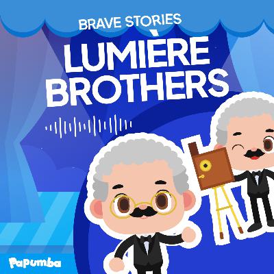 Historias Valientes: Los hermanos Lumière, los inventores del cine 🎥✨ [VIDEO]