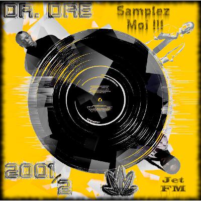 Samplez-Moi V! 04 Dr Dre - 2001 Samplez-Moi V! 04 Dr Dre - 2001